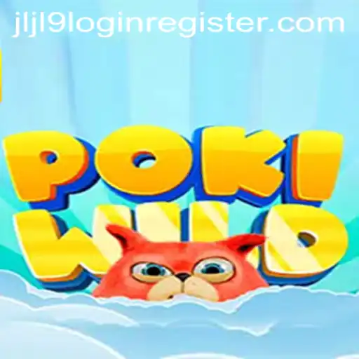 Exploring the Exciting World of PokiWild: A Comprehensive Guide to JLJL9 Login Register